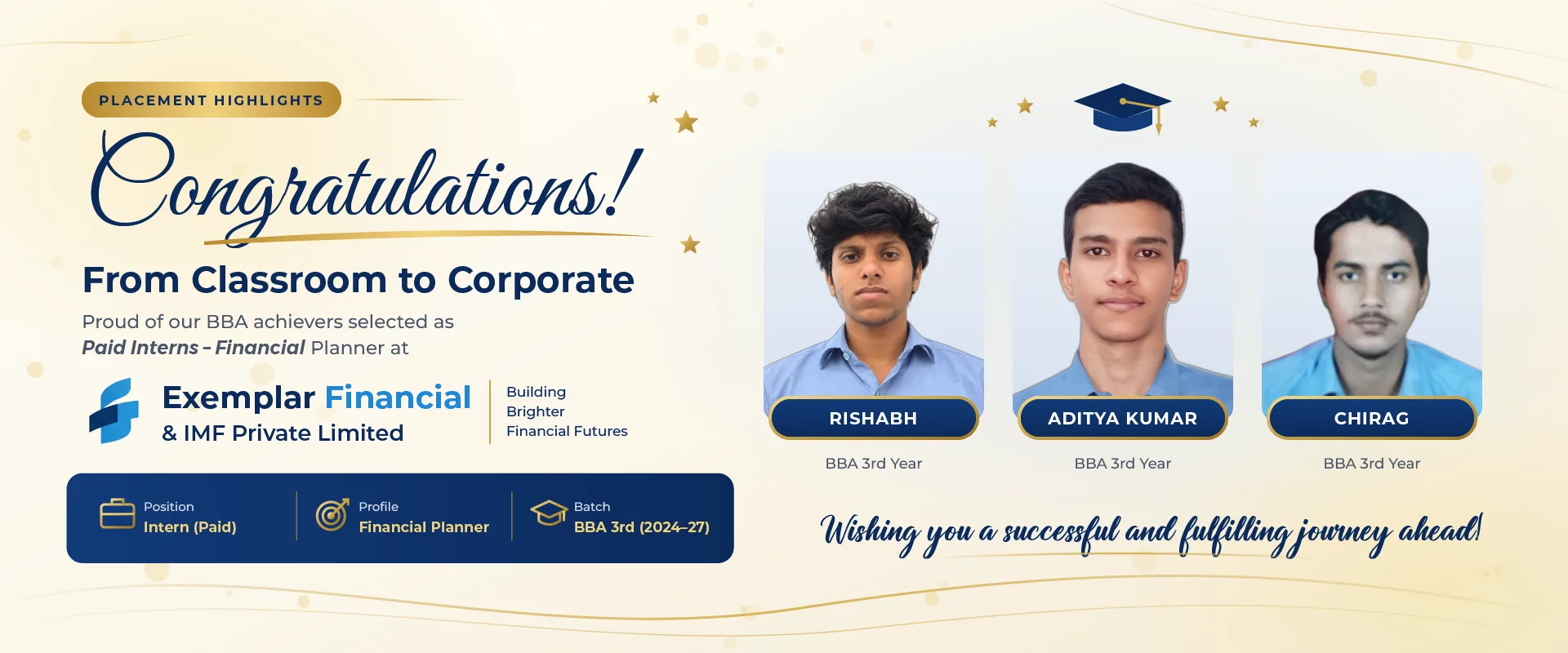 Congratulations to our BBA achievers selected as Paid Interns (Financial Planner) at Exemplar Financial & IMF Private Limited